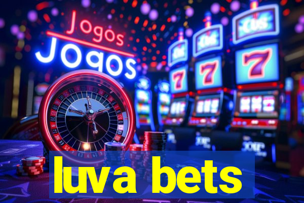 luva bets