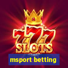 msport betting