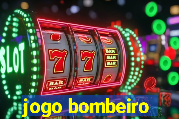 jogo bombeiro