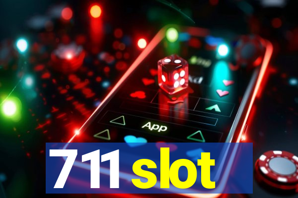 711 slot