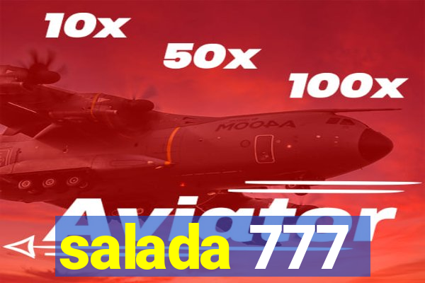 salada 777