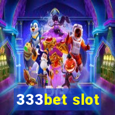 333bet slot