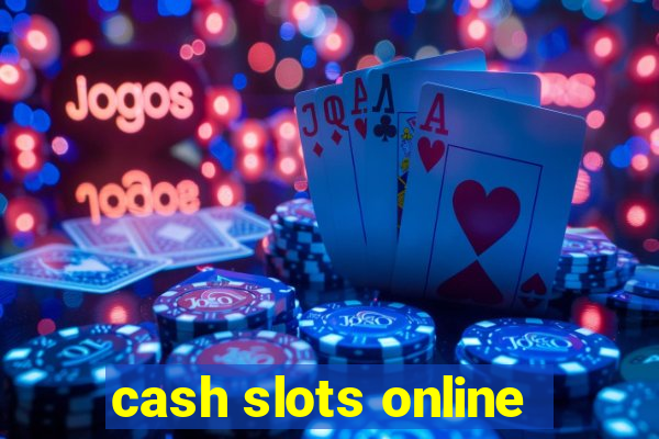 cash slots online