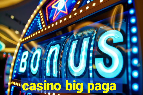 casino big paga