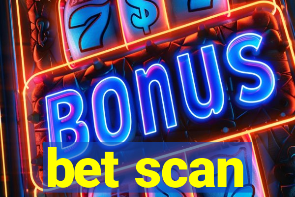 bet scan