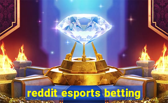 reddit esports betting