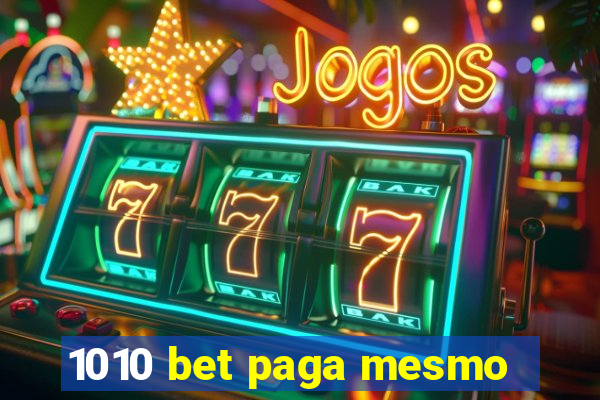 1010 bet paga mesmo