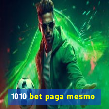 1010 bet paga mesmo