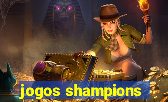 jogos shampions