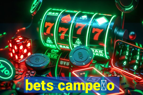 bets campe茫o