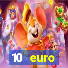 10 euro startguthaben ohne einzahlung casino