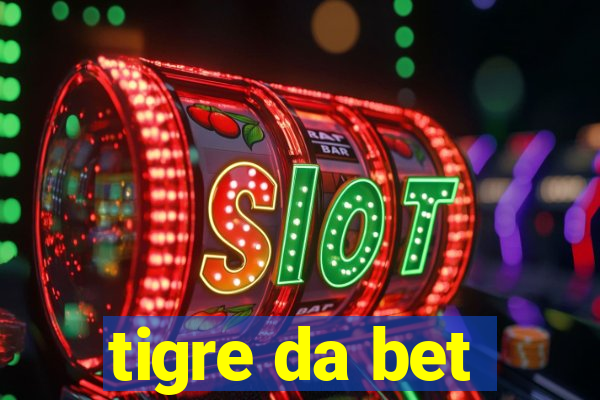 tigre da bet