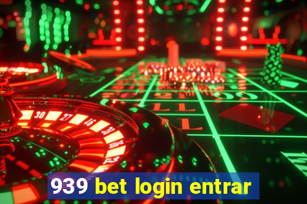 939 bet login entrar