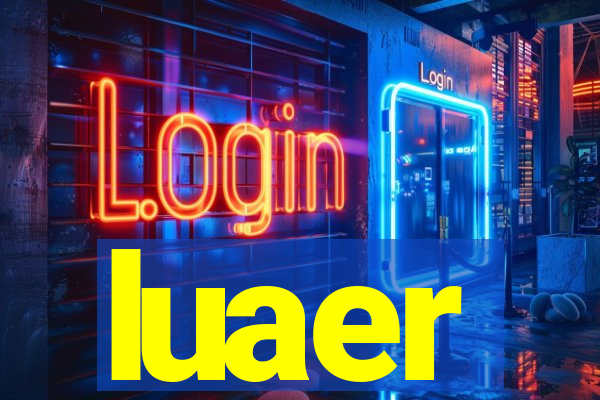 luaer