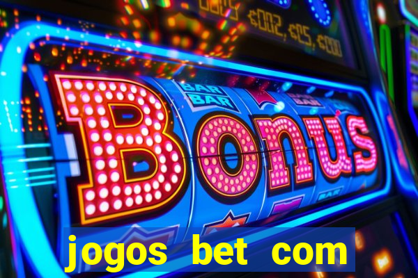 jogos bet com bonus de cadastro