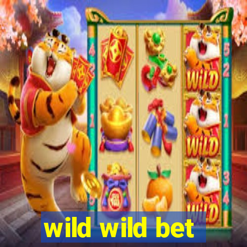 wild wild bet