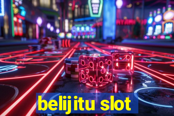 belijitu slot