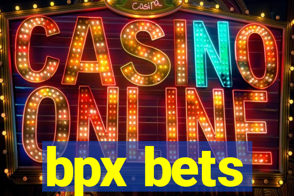 bpx bets