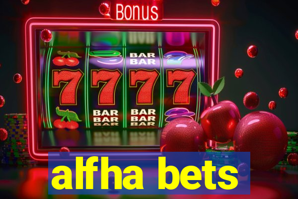 alfha bets