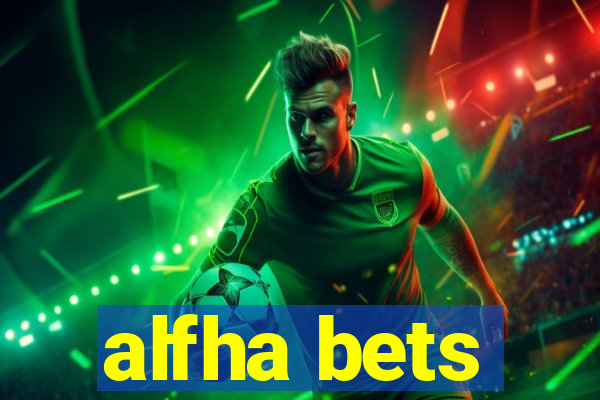 alfha bets