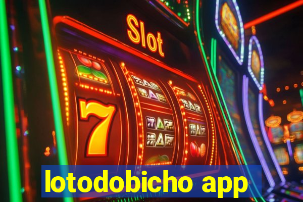 lotodobicho app