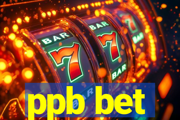 ppb bet