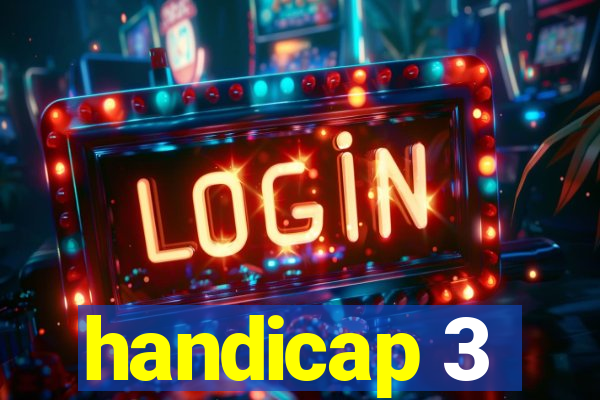 handicap 3