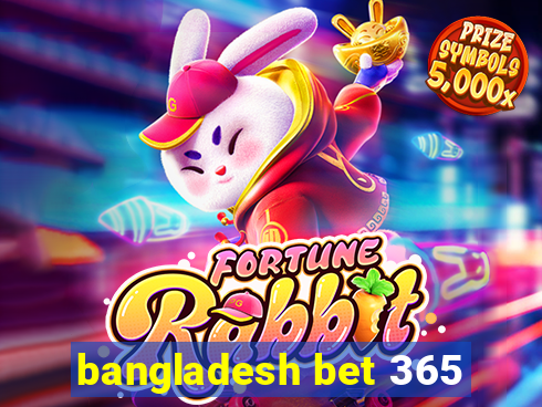 bangladesh bet 365