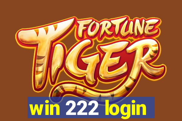 win 222 login