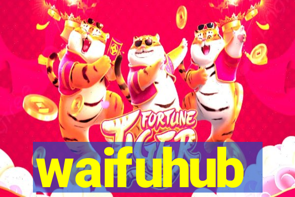 waifuhub