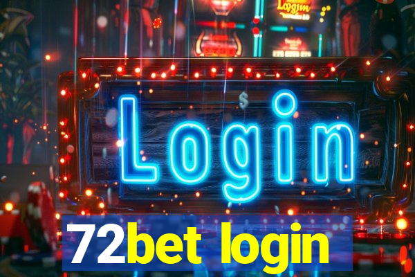 72bet login