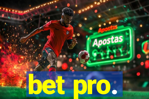 bet pro.