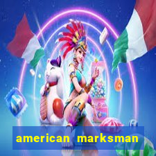 american marksman dinheiro infinito