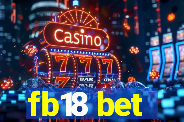 fb18 bet