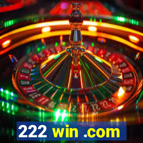 222 win .com