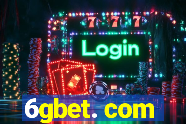 6gbet. com