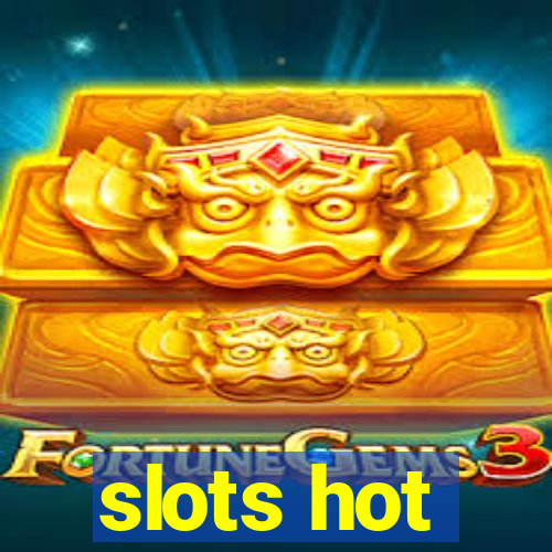 slots hot