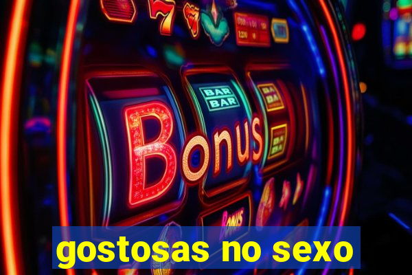 gostosas no sexo