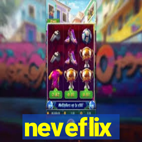 neveflix