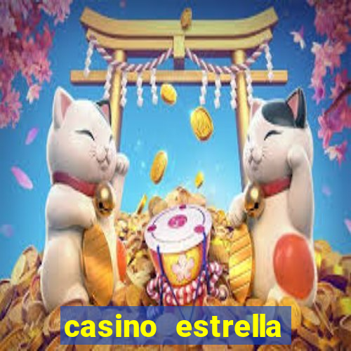 casino estrella iniciar sesión