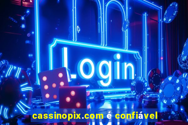 cassinopix.com é confiável