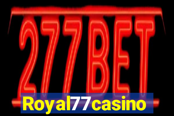 Royal77casino