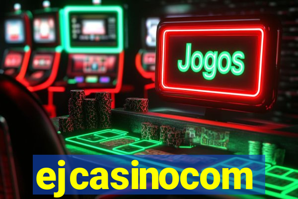 ejcasinocom