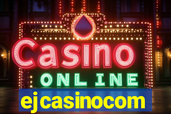 ejcasinocom