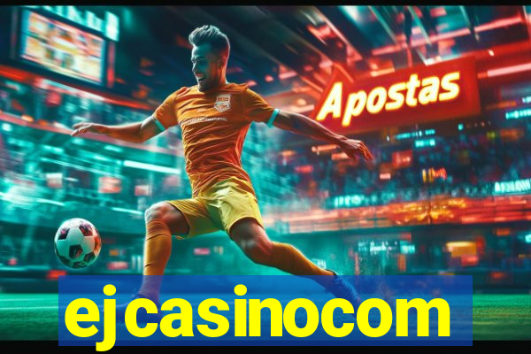 ejcasinocom