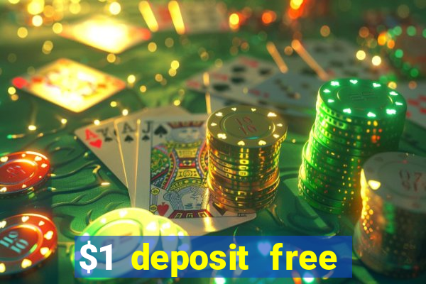 $1 deposit free spins casino