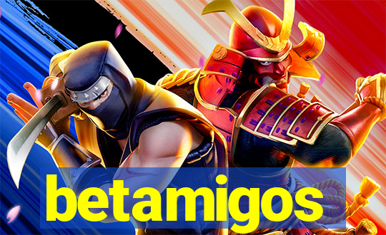 betamigos