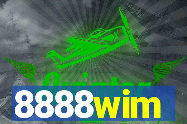 8888wim