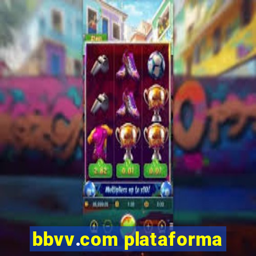 bbvv.com plataforma