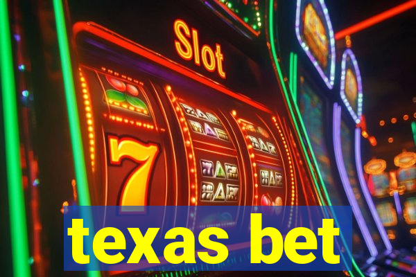 texas bet